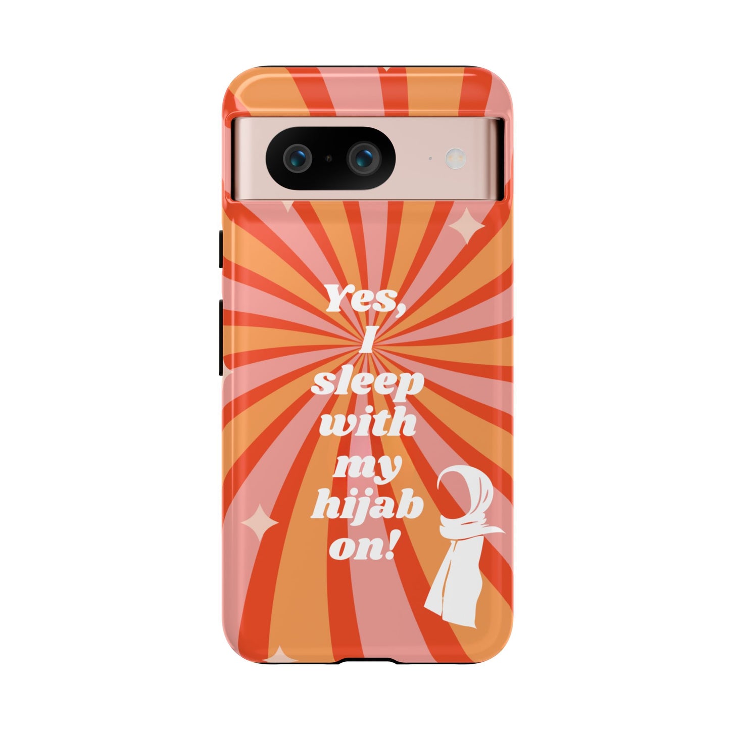 Yes, I Sleep With My Hijab On Phone Case