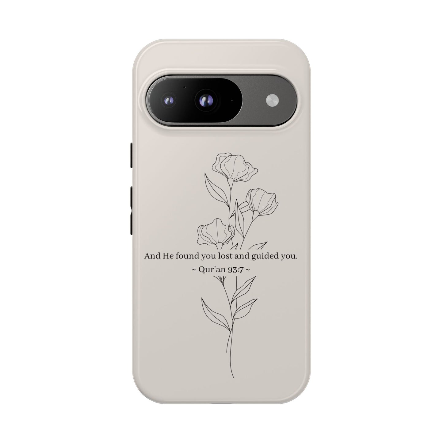 “And He Found You Lost and Guided You” Qur’an 93:7 Phone Case
