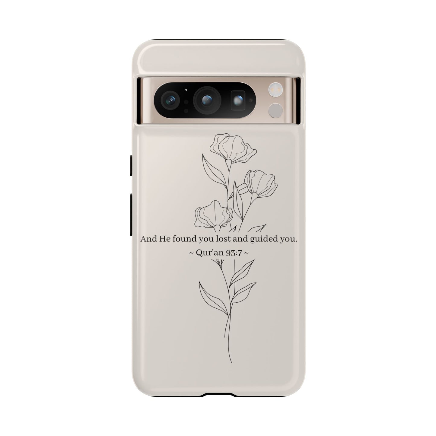 “And He Found You Lost and Guided You” Qur’an 93:7 Phone Case