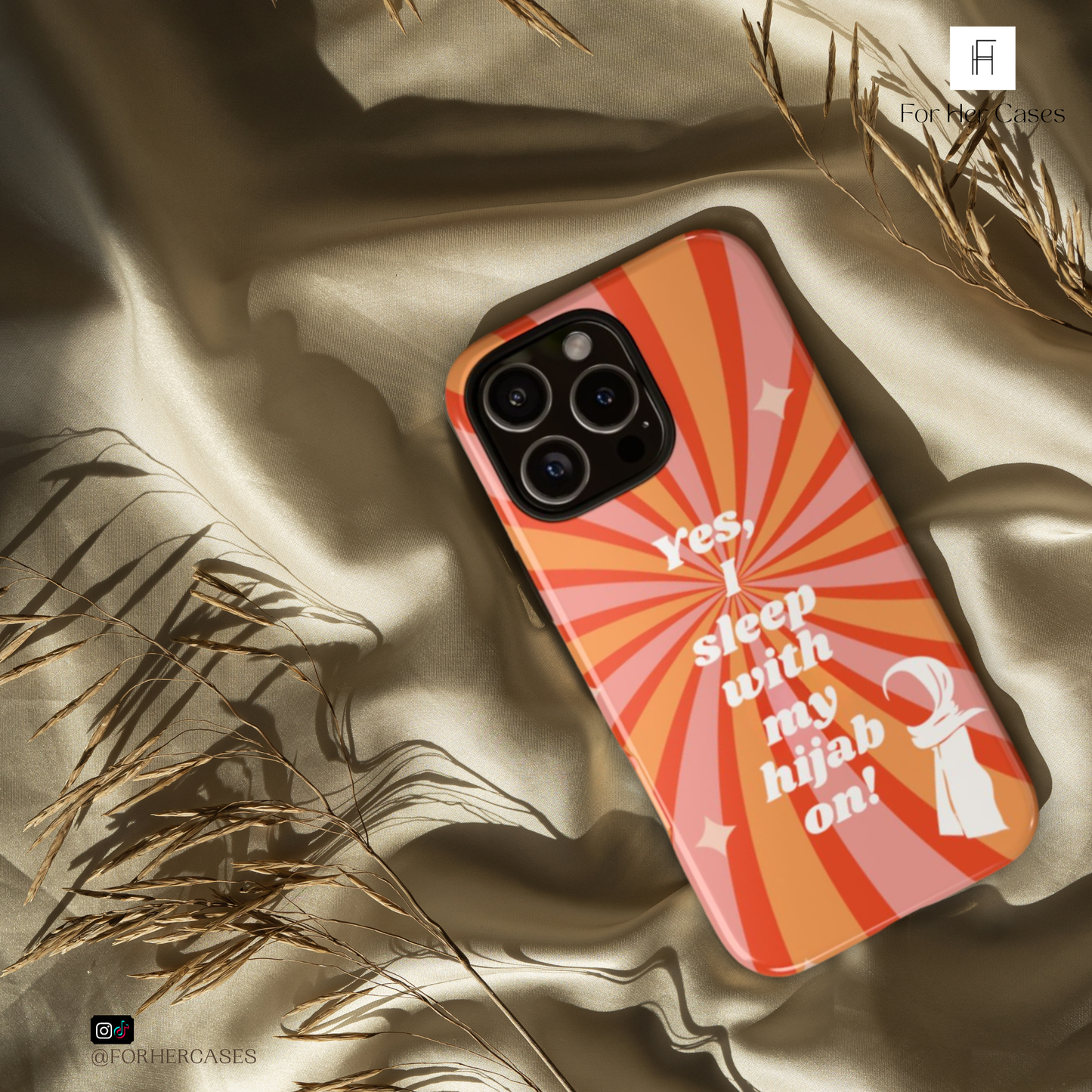 Yes, I Sleep With My Hijab On Phone Case