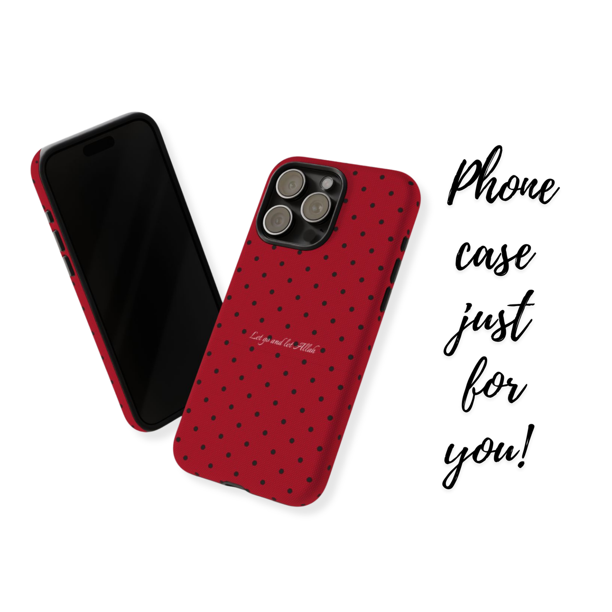 Let Go and Let Allah Islamic Phone Case